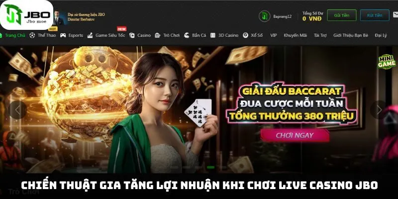 chien-thuat-gia-tang-loi-nhuan-khi-choi-live-casino-jbo