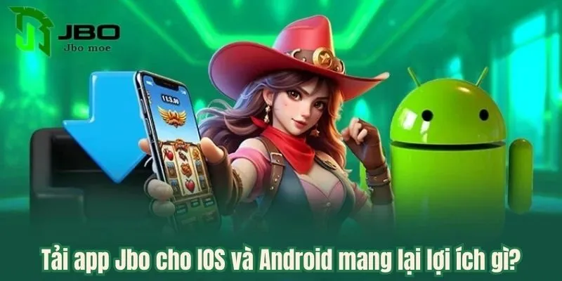 loi-ich-tai-app-jbo-cho-ios-va-android